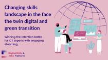 Changing skills landscape in the face the twin digital and green transition: fostering resilience and new skillsets in a rapidly evolving world - a deep-dive