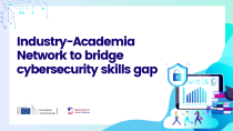Call to industry and academia: join the Industry-Academia Network of the Cybersecurity Skills Academy