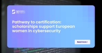 Pathway to certification scholarships support European women in cybersecurity