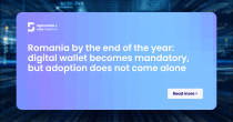 România până la finalul anului: portofelul digital devine obligatoriu, dar adopția nu vine singură