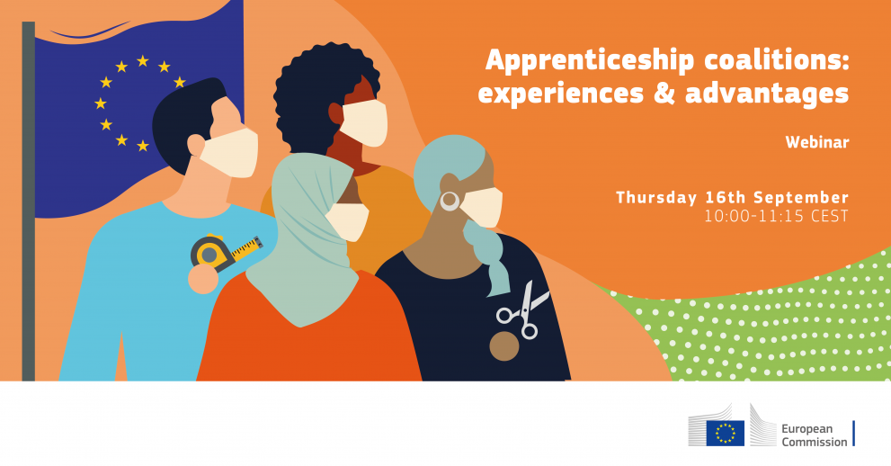© European Commission Illustration on an orange background of the European Union flag on the left and four people of various ethnicities and religions wearing masks and looking at text that reads Apprenticeship coalitions: experiences & advantages webinar Thursday 16th September 10:00-11:00 CEST