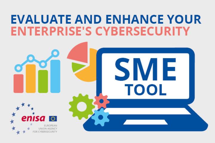 Evaluate and Enhance Your Enterprise's Cybersecurity - ENISA SMEs Tool Evaluate and Enhance Your Enterprise's Cybersecurity - ENISA SMEs Tool