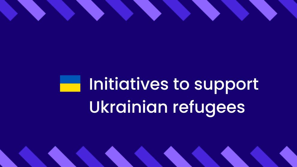 "Initiatives to support Ukrainian refugees" Slide "Initiatives to support Ukrainian refugees"