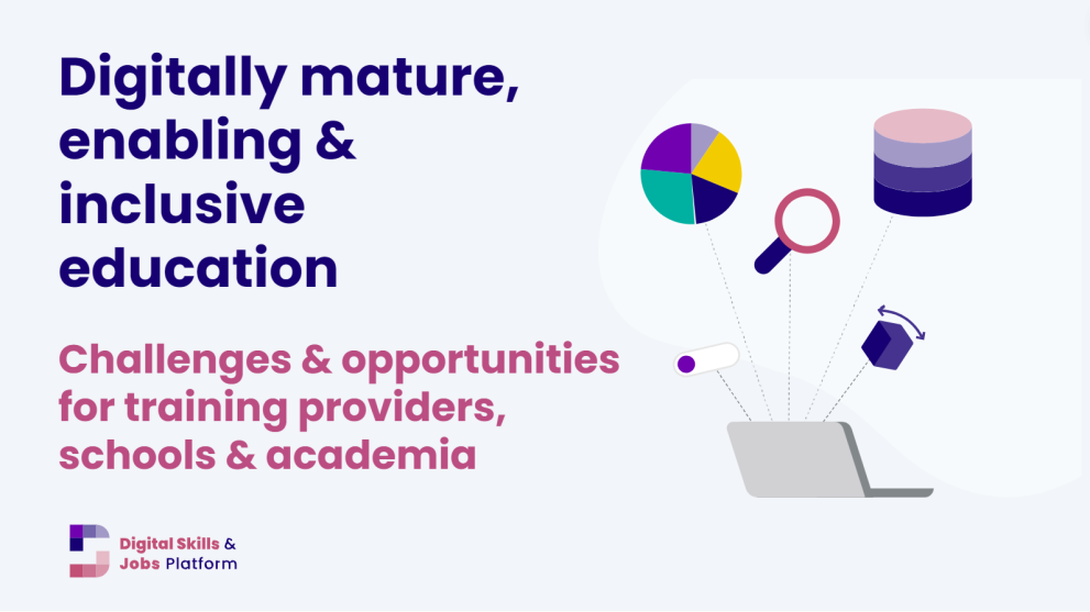 Text on a white background, with an illustration of a PC and flying objects, and the DSJP logo. Text reads: "Digitally mature, enabling, and inclusive education: challenges & opportunities for training providers, schools and academia" Text on a white background, with an illustration of a PC and flying objects, and the DSJP logo. Text reads: "Digitally mature, enabling, and inclusive education: challenges & opportunities for training providers, schools and academia"