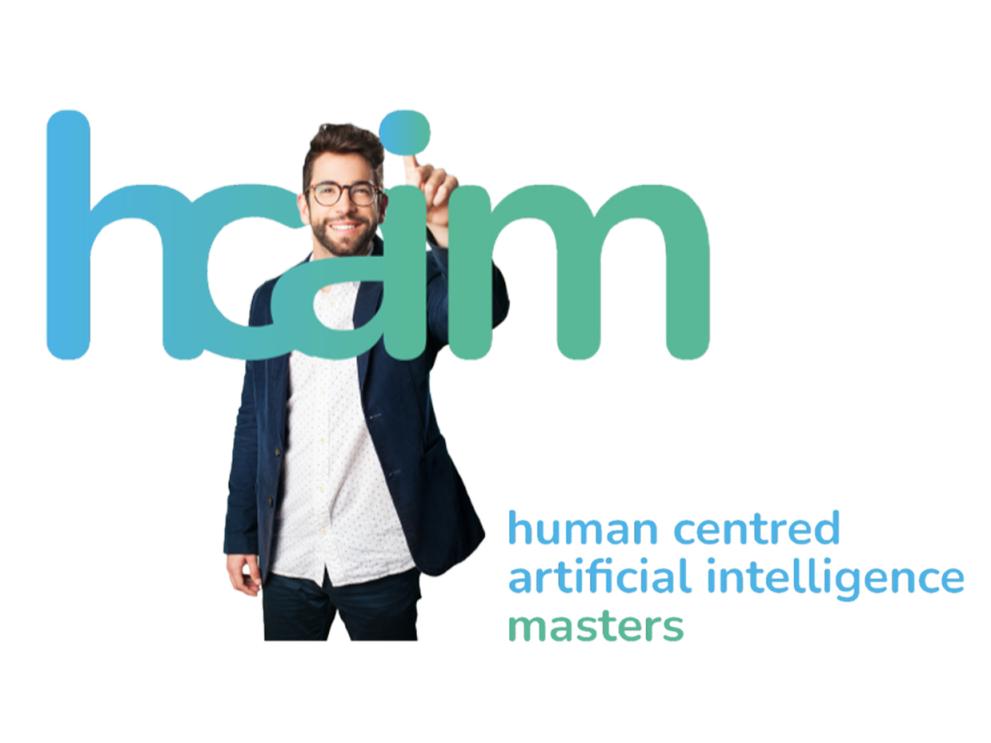 Human Centred Artificial Intelligence Master's Programme (HCAIM) Human Centred Artificial Intelligence Master's Programme (HCAIM)