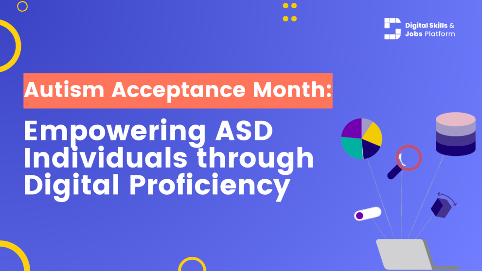 Autism Acceptance Month: Empowering ASD Individuals through Digital Proficiency Autism Acceptance Month: Empowering ASD Individuals through Digital Proficiency