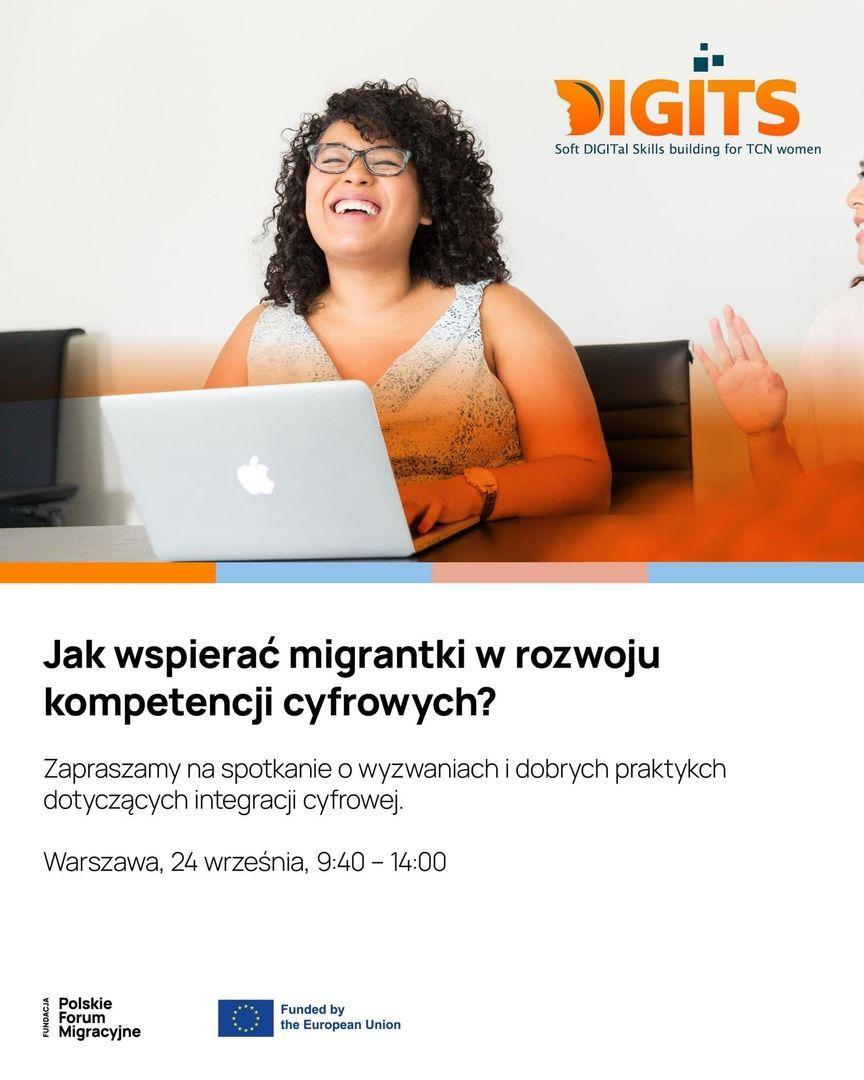 Konferencj pt. Jak wspierać migrantki w rozwoju kompetencji cyfrowych? Konferencj pt. Jak wspierać migrantki w rozwoju kompetencji cyfrowych?