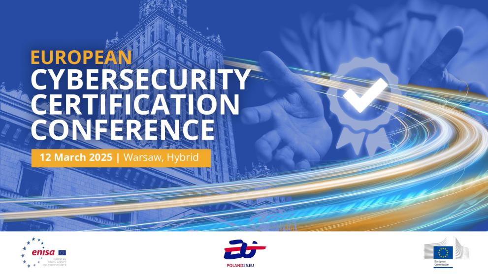 2025 European Cybersecurity Certification Conference 2025 European Cybersecurity Certification Conference
