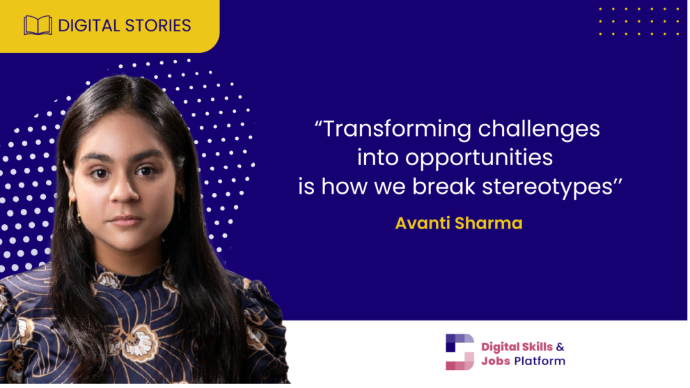 Digital Story: "Transforming challenges into opportunities is how we break stereotypes" - Avanti Sharma Digital Story: "Transforming challenges into opportunities is how we break stereotypes" - Avanti Sharma