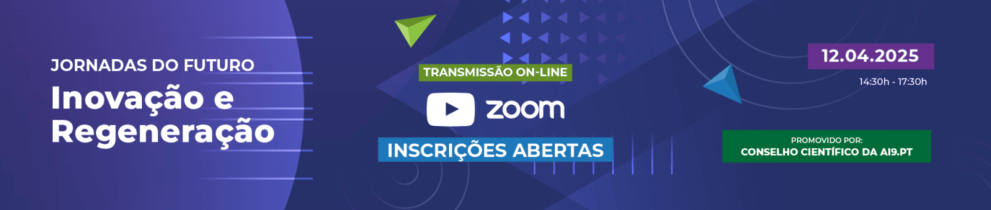 JORNADAS DO FUTURO – INOVAÇÃO E REGENERAÇÃO JORNADAS DO FUTURO – INOVAÇÃO E REGENERAÇÃO