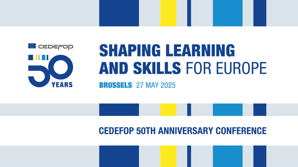 © European Commission Cedefop 50th anniversary conference: Shaping learning and skills for Europe