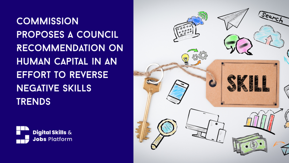 A drawing of a label with the word "skills" written on it on blue background, with text. Text reads: "Commission proposes a Council Recommendation on Human Capital in an effort to reverse negative skills trends"