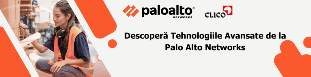 Securitate Modernă cu Palo Alto Networks - Cortex XDR & Prisma Browser