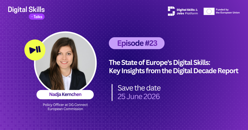 Digital Skills Talks 23rd episode: ''The State of Europe's Digital Skills: Key Insights from the Digital Decade Report"