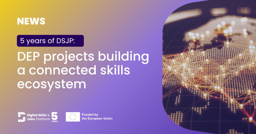5 years of DSJP: DEP projects building a connected skills ecosystem