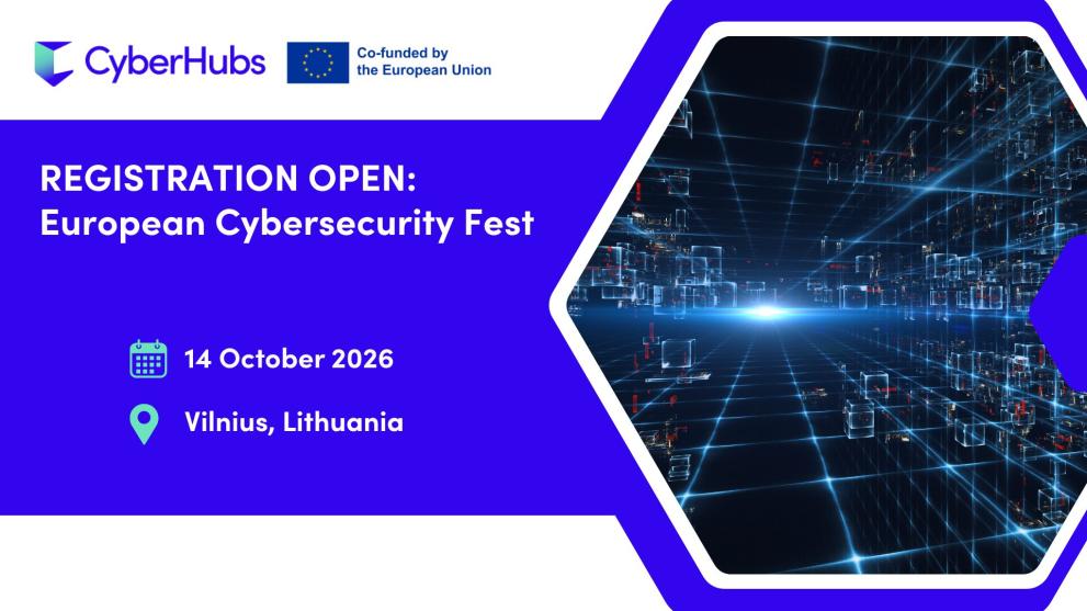 Registrations Open: European Cybersecurity Fest, 13 October 2026, Vilnius (LIthuania) 
