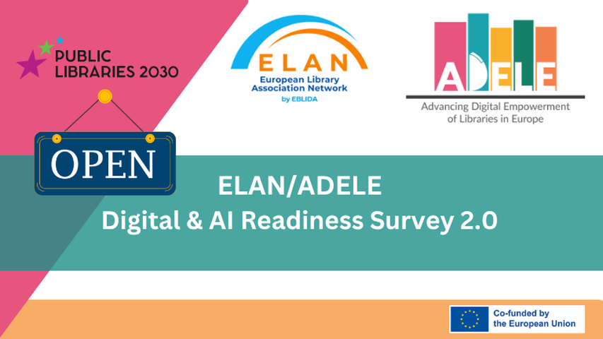 Banner for the ELAN/ADELE Digital & AI Readiness Survey 2.0, with logos of Public Libraries 2030, ELAN and ADELE