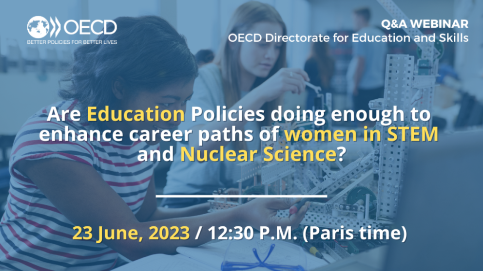 OECD Q&A Seminar - Girls in STEM Are Education Policies doing enough to enhance career paths of women in STEM and Nuclear Science?