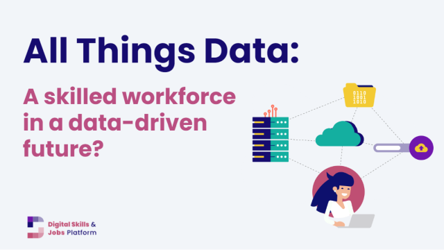 A banner with an illustration of a person with data elements (laptop, cloud) floating around. Banner states: All things data: a skilled workforce in a data-driven future?