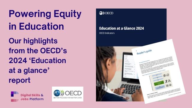 Powering equity in education: DSJP's highlights of the 2024 edition of OECD's report, Education at a glance. 