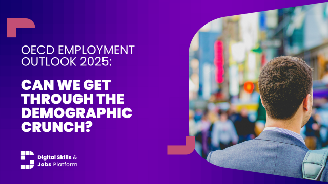 OECD Employment Outlook 2025: can we get through the demographic crunch? 