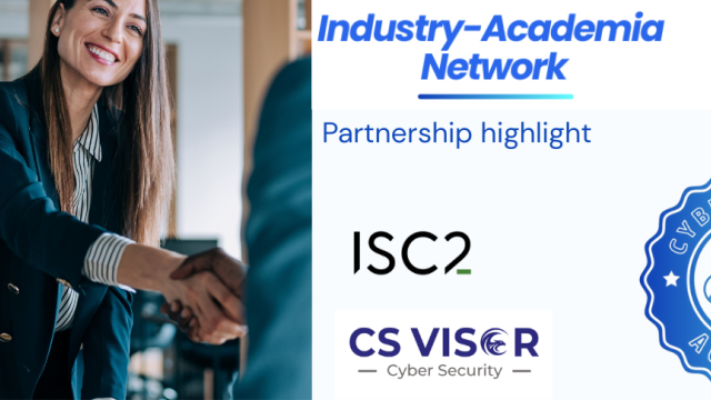 Industry-Academia Network: Partnership highlight between ISC2 and CS VISOR