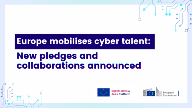 Europe mobilises cyber talent: New pledges and collaborations announced