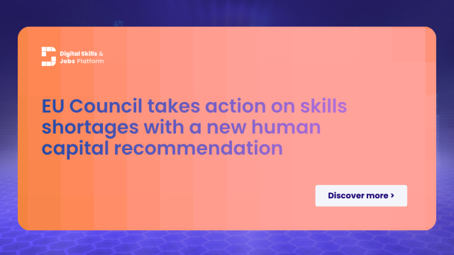 EU Council takes action on skills shortages with a new human capital recommendation
