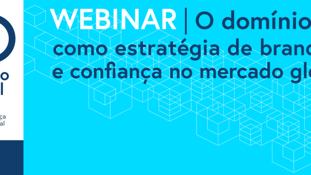 Webinar “O Domínio .PT como Estratégia de Branding e confiança no mercado global”