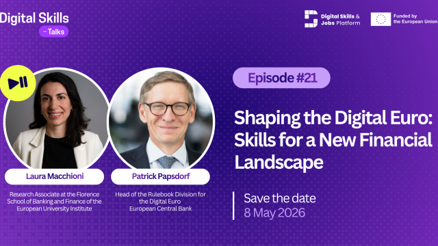 Digital Skills Talks 21st episode ''Shaping the Digital Euro: Skills for a New Financial Landscape'' 