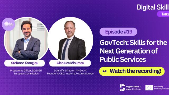 Digital Skills Talks 19th episode ''GovTech: Skills for the Next Generation of Public Services''
