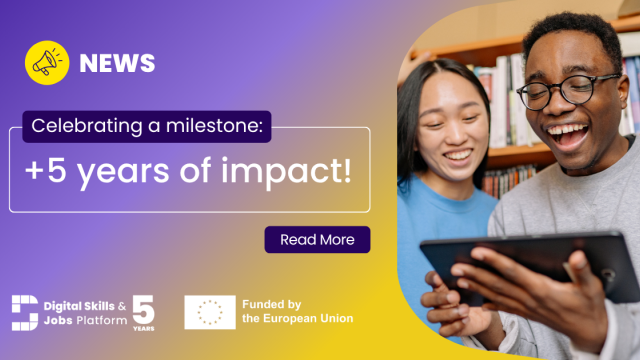 Celebrating a milestone: 5 years of the Digital Skills and Jobs Platform! 