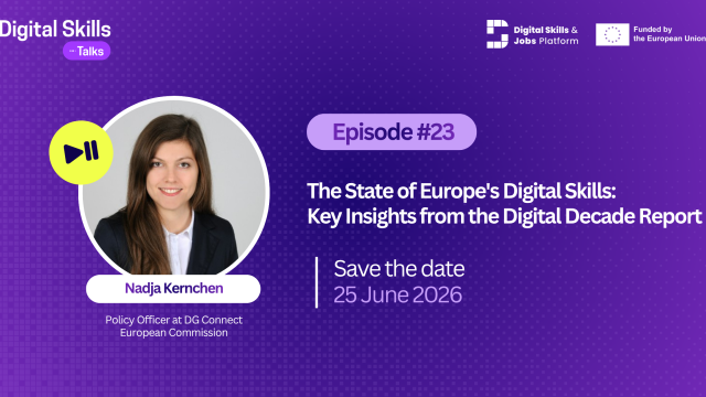 Digital Skills Talks 23rd episode: ''The State of Europe's Digital Skills: Key Insights from the Digital Decade Report"