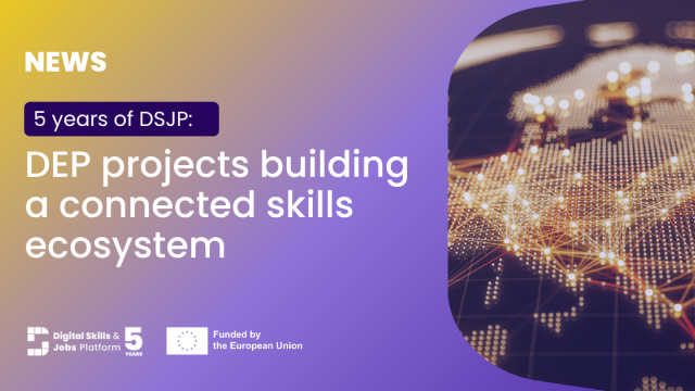 5 years of DSJP: DEP projects building a connected skills ecosystem