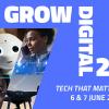 Blue background with four images in a quadrant layout in a slanted rectangle. Photos are of a robot in top left quadrant, a black woman on the phone in the top right, a person with a facial recognition map over half their face in the bottom left and a drone in the bottom right. Text reads "Grow Digital 23 Tech that Matters 6 & 7 June 2023 The Egg, Brussels, Belgium"