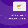 Available funding in Cyprus Visual for the Digital Skills Overview - Available funding in Cyprus