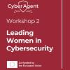 CyberAgent workshop: leading women in cybersecurity