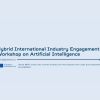  Hybrid International Industry Engagement Workshop on AI