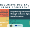 Inclusive Digital Europe Conference: Empowering Communities through Inclusive Digital Transformation