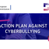 An image of the EU poster on the Action Plan for Cyberbullying on blue and white background, with text. Text reads: "Action Plan against Cyberbullying"