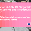A stock image on pink background, with white text. Text reads: "Workshop IA.COM #1: “Organising House Systems and Productivity with AI”  part of the Smart Communication for SMEs workshop series"