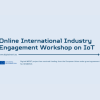 MERIT International Industry Engagement Workshop on IoT