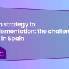 From strategy to implementation: the challenge of AI in Spain