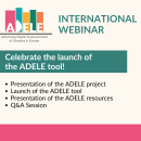 ADELE International Webinar: Celebrate the launch of the ADELE tool!