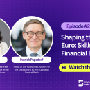 Digital Skills Talks 21st episode ''Shaping the Digital Euro: Skills for a New Financial Landscape'' 